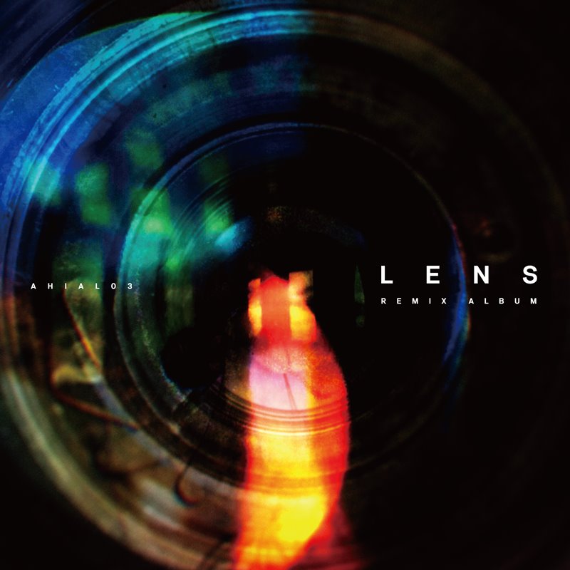 LENS Remix Album / 秋葉原重工 発売日:202