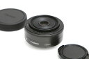 【中古】【並品】キヤノン EF-M22mm F2 STM CA01-B981-2A1D CANON キヤノン EF-Mマウント 単焦点 AF/MF パンケーキレ...