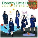 GCxbNXEG^eCg Dorothy Little Happy / circle of the world iBlu-ray Disctj CD