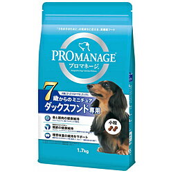 マースジャパンリミテッド PROMANAGE（プロマネージ）7歳からのミニチュアダックスフンド専用 1.7kg