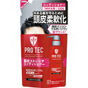LION 【PRO TEC(プロテク)】 頭皮ストレッチコンディショナー　つめかえ用　230g