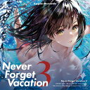 【Login Records】Never Forget Vacation 3