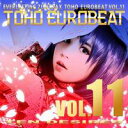 【A-One】TOHO EUROBEAT VOL.11 TEN DESIRES