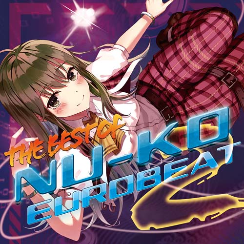 【Eurobeat Union】THE BEST OF NU-KO EUROBEAT 2