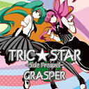 yGRASPERzTRICKSTAR-Side Prequel-