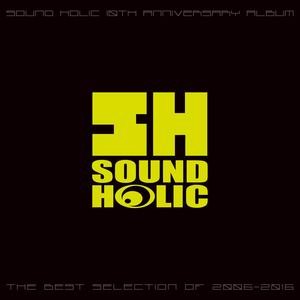 【SOUND HOLIC】THE BEST SELECTION