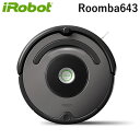 【キャッシュレス5％還元店】アイロボット ロボット掃除機 ルンバ643 iRobot Rumba Roomba643【送料無料】【KK9N0D18P】