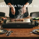 【即納】【アメトーク 家電芸人で紹介！】バルミューダ ザ プレート プロ BALMUDA The Plate Pro K10A-BK ブラック ホットプレート 鉄板焼き ステーキ ライブキッチン【送料無料】【KK9N0D18P】