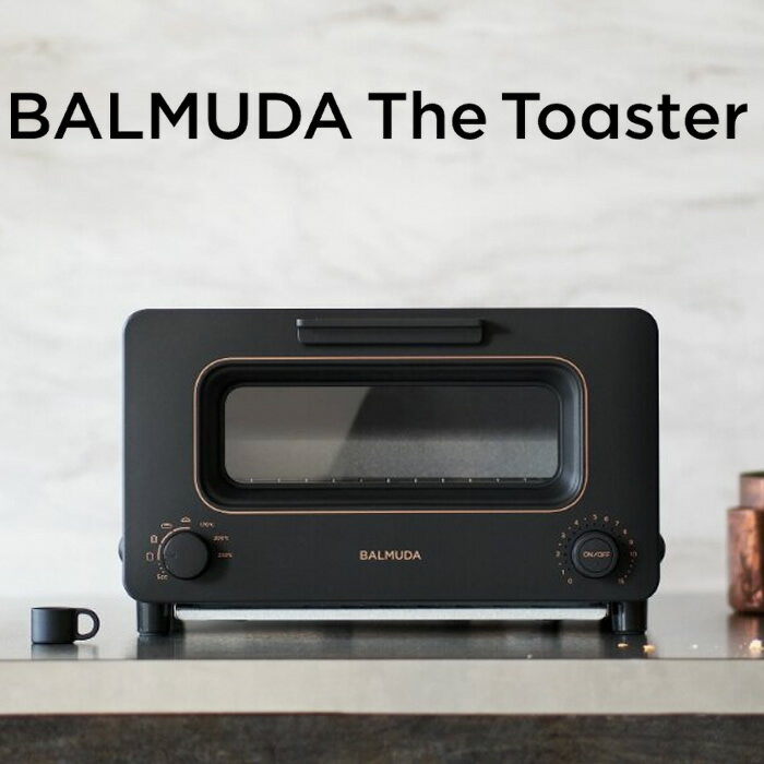 【即納】バルミューダ ザ・トースター BALMUDA The Toaster スチームトースター K11A-BK ブラック 2023年モデル オーブントースター【..