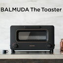 バルミューダ ザ・トースター BALMUDA The Toaster スチームトースター K11A-BK ブラック 2023年モデル オーブントースター【送料無料..