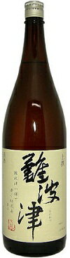 長龍酒造難波津（なにわづ）普通酒　1800ml