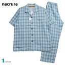 パジャマ Mサイズ メンズ 夏 紳士 半袖 9分丈ズボン nacrure 2重ガーゼ テーラー襟 前あき 紳士 ナイトウエア