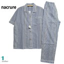 パジャマ Мサイズ メンズ 夏 紳士 半袖 長ズボン nacrure 綿100% サッカー地 テーラー襟 前あき 紳士 ナイトウエア