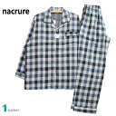 【在庫限定SALE品】パジャマ Mサイズ メンズ 春夏 紳士 長袖 長ズボン nacrure 2重ガーゼ 綿100% テーラー襟 前あき 紳士 ナイトウエア