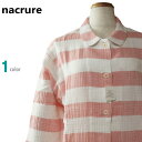 \SALE/パジャマ Lサイズ レディース 春夏 長袖 長パンツ nacrure シャーリング2重ガーゼ 綿100% 襟つき 前あき 全開 婦人ナイトウエア