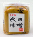 ヤマキウ あま塩 秋田味噌 500g