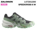 T gV[Y fB[X SPEEDCROSS 6 W L47301300 gCjO salomon Ki 