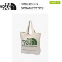 【メール便】25ss ザ・ノース・フェイス オーガニック コットントート NM82385 カラー NG THE NORTH FACE 正規品