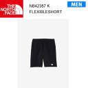 24ss ノースフェイス フレキシブルショーツ メンズ Flexible Short NB42387 カラー K THE NORTH FACE 正規品