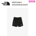 【メール便】25fw ザ・ノース・フェイス エンデュリスレーシングショーツ レディース NBW72480 カラー K THE NORTH FACE 正規品