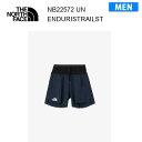 25ss ザ・ノース・フェイス エンデュリストレイルショーツ メンズ NB22572 カラー UN THE NORTH FACE 正規品