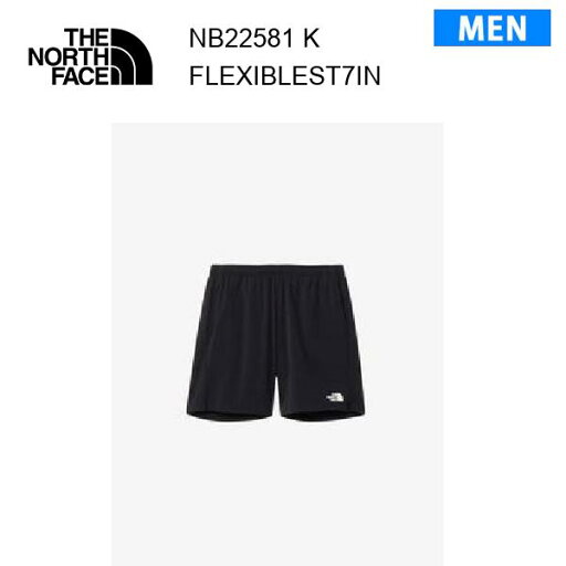 【メール便】25ss ザ・ノース・フェイス フレキシブルショーツ7inch メンズ NB22581 カラー K THE NORTH FACE 正規品 【メール便】25ss ザ・ノース・フェイス フレキシブルショーツ7inch メンズ NB22581 カラー K THE NORTH FACE 正規品