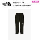 25ss ザ・ノース・フェイス バーブライトランニングパンツ レディース NBW32573 カラー K THE NORTH FACE 正規品