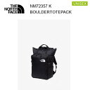 25fw ザ・ノース・フェイス ボルダートートパック NM72357 カラー K THE NORTH FACE 正規品