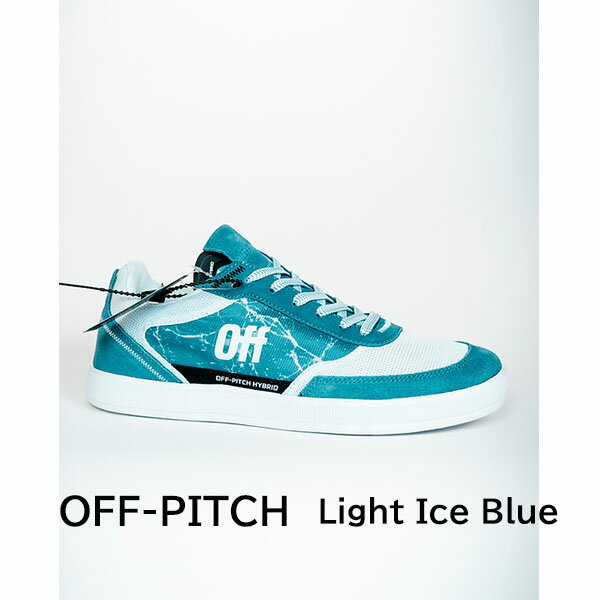 Off-Pitch オフピッチ 日本正規取扱店 4フリースタイル シューズ Hybrid street football shoes Hybrid Light Ice Blue ストリート フットボール 正規品