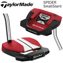 p^[ St TaylorMade e[[Ch SPIDER XpC_[ GTX RD SmallSlant X[Xg Ep 2023Nf  bh Stpi Y fB[X j 