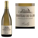 vCB tCbZ vCB 2018Ch.du Clos Pouilly Fuisse Pouilly 2018tX uS[j Vhl 13% C C wine hC