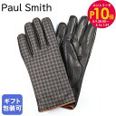 エントリー10倍!9日20:00から 16日1:59 10%OFF!ポールスミス Paul Smith 手袋 グローブ 2023AW GLOVE CHECK メ...