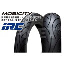 来店取付承ります 送料無料 IRC SCT-001 90/90-14&100/90-14 PCX125 PCX150 ディオ110 オンロード用タイヤ 129889/129895 MOBICITY/モビシティ フロントタイヤ リアタイヤ 前後セット あす楽対応