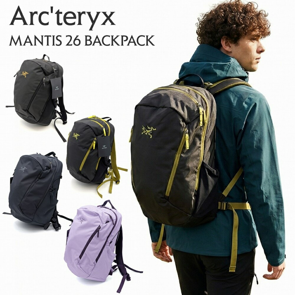 ARCTERYX MANTIS 26 BACKPACK マンティス 26 リュック ユニセックス メンズ レディース バックパック リュックサック X000009825 L07981400