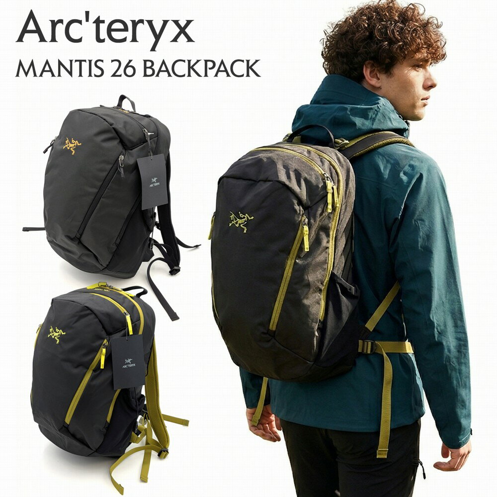 ARCTERYX MANTIS 26 BACKPACK マンティス 26 リュック ユニセックス メンズ レディース バックパック リュックサック X000009825 L07981400