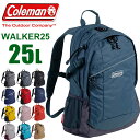 【今ならレインカバープレゼント】 リュック coleman コールマン リュック 25L WALKER 25 CBB6501 メンズ レディース 通学 修学旅行 防災リュック 送料無料