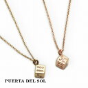 プエルタデルソル PUERTA DEL SOL Diamond DICE ネックレス(チェーン付き) イエローゴールド ピンクゴールド K10 10金 チェーン付き 人気 ユニセックス ブランド ピンクゴールド アクセサリー ゴールドアクセサリー 首飾り イエローゴールド