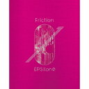 【CD】εpsilonΦ ／ Friction(生産限定盤)(Blu-ray Disc付)