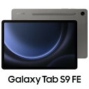 SAMSUNG TX Galaxy Tab S9 FE Gray 10.9C`  6GB Xg[W 128GB Wi-Fif SM-X510NZAAXJP