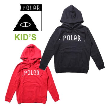 【25日SPUでP最大20倍】ポーラー キッズ パーカー POLeR [ KIDS FURRY FONT HOODIE ] フーディ ジュニア 子供服 [0930]【P10】