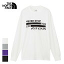 【最大P19倍!!15日は5と0のつく日!!】ザ・ノース・フェイス 長袖 ロンt 2024SS tシャツ THE NORTH FACE NT32405 ロングス...