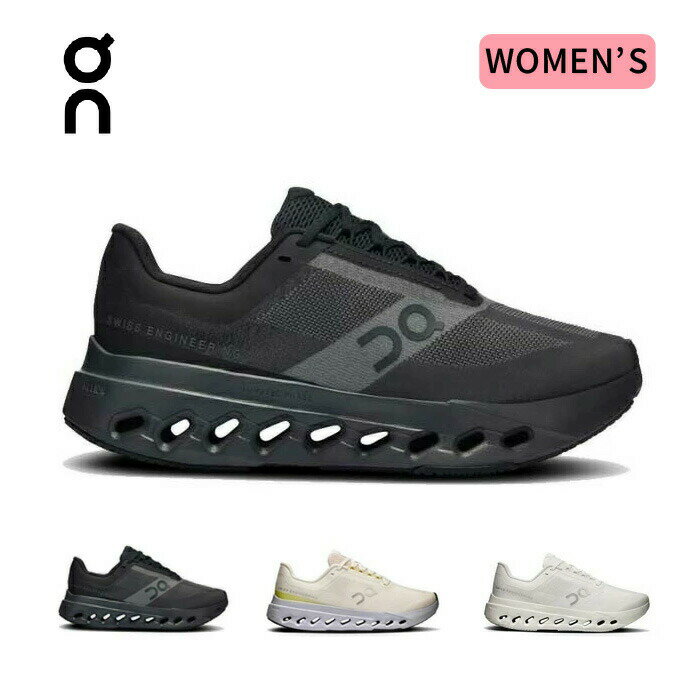 【返品・交換片道送料無料】オン ON ランニングシューズ レディース Cloudsurfer Next W's クラウドサーファーネクスト on ウィメンズ 靴 スニーカー ワイド 軽量 クッション性 高い 通勤 通気性 夏 ジョギング レディース 軽量 スピード重視モデル 夏用 世界陸上