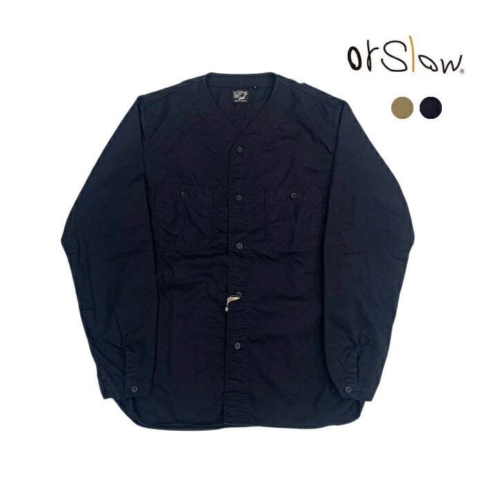 【SALE ポイント15倍】【6/3 18時〜】orSlow (オアスロウ) NO COLLAR SHIRT 01-8073ノーカラーシャツ CHINO TWILL チノ ツイル メンズ