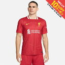 最大10%OFFクーポン 【5/9〜5/18】 ナイキ メンズ サッカー リバプール FC 2024/25 スタジアム ホーム ライセンスシャツ Dri-FIT...