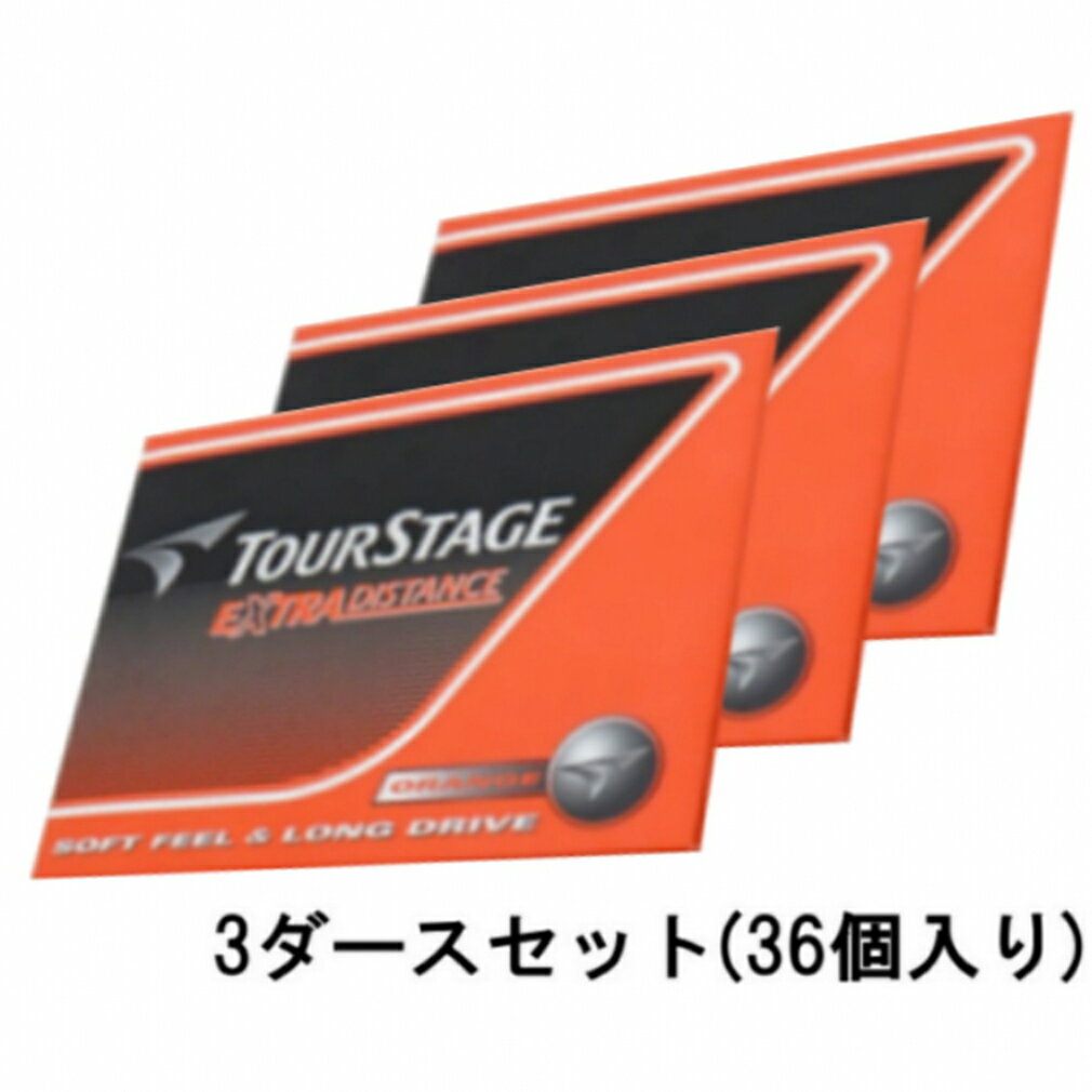 最大10％OFFクーポン  3ダースセット ブリヂストン ツアーステージ エクストラディスタンス オレンジ (0636557103) ゴルフボール 公認球 36球入り BRIDGESTONE