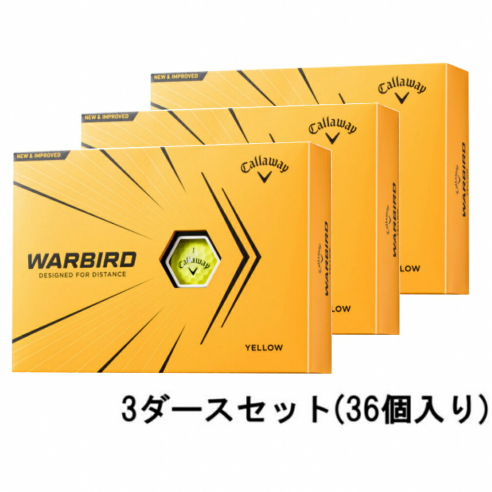 3ダースセット キャロウェイ WARBIRD ウォーバード YELLOW イエロー (4518300131) 3ダース (36球入) 2021年モデル ゴルフボール 公認球 Callaway