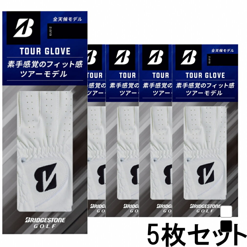 エントリーで更にD会員 P10倍 5枚セット ブリヂストン ゴルフウェア ゴルフグローブ 春 夏 グローブ TOUR GLOVE ツアーグローブ 2021 GLG12 メンズ BRIDGESTONE