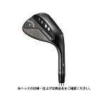 キャロウェイ JAWS RAW ブラック Sグラインド ゴルフ ウェッジ DynamicGold S200 S 52゜/10゜ 2022年 メンズ Callaway