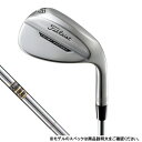 最大10％OFFクーポン タイトリスト ボーケイ フォージド VOKEY FORGED TC 5810 M ゴルフ ウェッジ Dynamic Gold S200 58゜/10゜ 2023年モデル メンズ Titleist