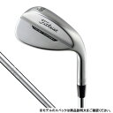 タイトリスト ボーケイ フォージド VOKEY FORGED TC BV105 S 5612 K ゴルフ ウェッジ BV105 S 56゜/12゜ 2023年モデル メンズ Titleist